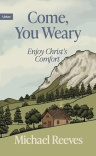 Come You Weary